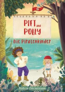 Zimmermann |  Piet und Polly | eBook | Sack Fachmedien