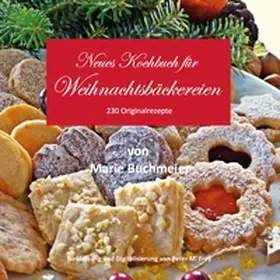 Buchmeier / Frey |  Neues Kochbuch für Weihnachtsbäckereien | Buch |  Sack Fachmedien