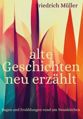 Müller |  alte Geschichten neu erzählt | Buch |  Sack Fachmedien