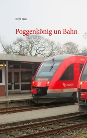 Pauls |  Poggenkönig un Bahn | Buch |  Sack Fachmedien