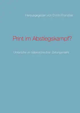 Rauschnick / Büchner / Brandstätter |  Print im Abstiegskampf? | eBook | Sack Fachmedien