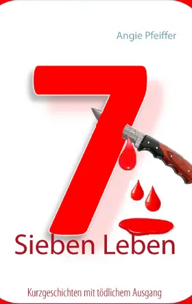 Pfeiffer |  Sieben Leben | eBook | Sack Fachmedien