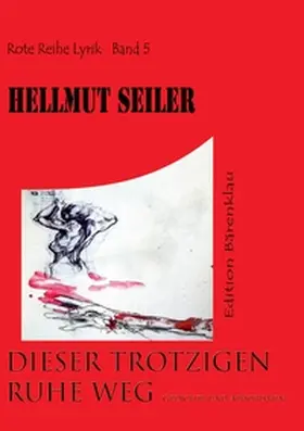 Seiler |  Dieser trotzigen Ruhe Weg | Buch |  Sack Fachmedien