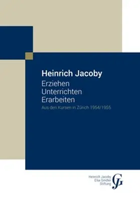 Jacoby |  Erziehen Unterrichten Erarbeiten | Buch |  Sack Fachmedien