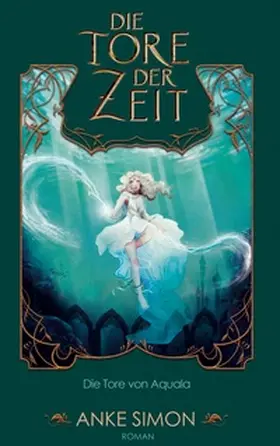 Simon |  Die Tore der Zeit | Buch |  Sack Fachmedien