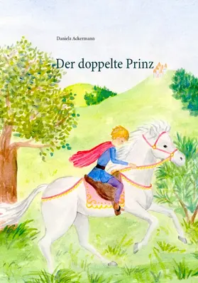 Ackermann |  Der doppelte Prinz | eBook | Sack Fachmedien