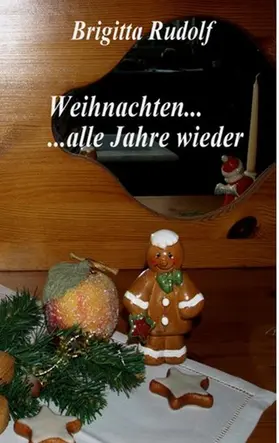 Rudolf |  Weihnachten ... alle Jahre wieder | eBook | Sack Fachmedien