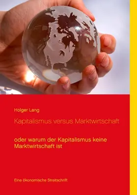 Lang |  Kapitalismus versus Marktwirtschaft | eBook | Sack Fachmedien