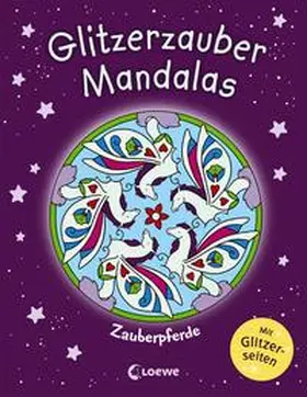  Glitzerzauber-Mandalas - Zauberpferde | Buch |  Sack Fachmedien