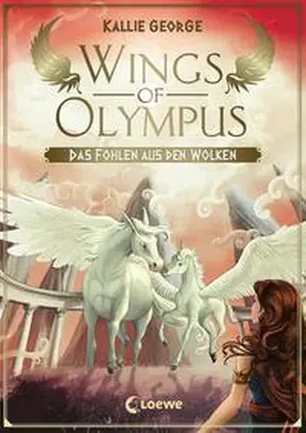 George |  Wings of Olympus (Band 2) - Das Fohlen aus den Wolken | Buch |  Sack Fachmedien