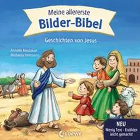 Neubauer / Loewe Meine allerersten Bücher |  Meine allererste Bilder-Bibel - Geschichten von Jesus | Buch |  Sack Fachmedien