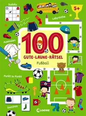 Loewe Lernen und Rätseln / Loewe Kreativ |  100 Gute-Laune-Rätsel - Fußball | Buch |  Sack Fachmedien
