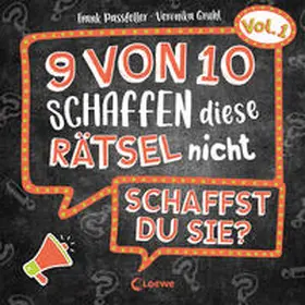 Passfeller / Loewe Lernen und Rätseln / Loewe Kreativ |  9 von 10 schaffen diese Rätsel nicht - schaffst du sie? - Vol. 1 | Buch |  Sack Fachmedien
