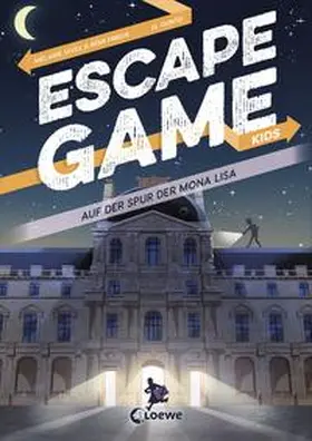 Prieur / Vives / Loewe Lernen und Rätseln |  Escape Game Kids - Auf der Spur der Mona Lisa | Buch |  Sack Fachmedien