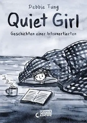 Tung |  Quiet Girl (deutsche Hardcover-Ausgabe) | Buch |  Sack Fachmedien