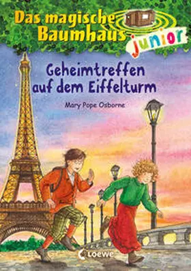 Pope Osborne |  Das magische Baumhaus junior (Band 32) - Geheimtreffen auf dem Eiffelturm | Buch |  Sack Fachmedien