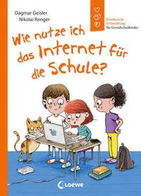 Geisler |  Wie nutze ich das Internet für die Schule? (Starke Kinder, glückliche Eltern) | Buch |  Sack Fachmedien