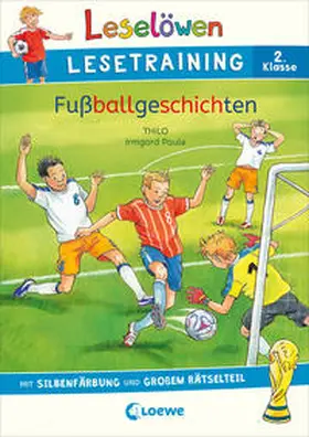 THiLO |  Leselöwen Lesetraining 2. Klasse - Fußballgeschichten | Buch |  Sack Fachmedien