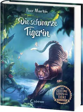 Martin |  Das geheime Leben der Tiere (Dschungel) - Die schwarze Tigerin | Buch |  Sack Fachmedien