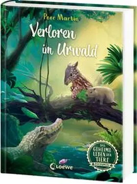 Martin |  Das geheime Leben der Tiere (Dschungel) - Verloren im Urwald | Buch |  Sack Fachmedien