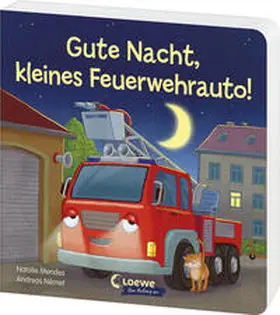 Mendes |  Gute Nacht, kleines Feuerwehrauto! | Buch |  Sack Fachmedien