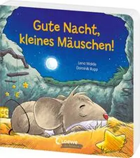 Walde |  Gute Nacht, kleines Mäuschen! | Buch |  Sack Fachmedien
