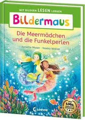 Moser |  Bildermaus - Die Meermädchen und die Funkelperlen | Buch |  Sack Fachmedien