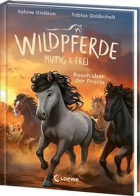 Giebken |  Wildpferde - mutig und frei (Band 5) - Rauch über der Prärie | Buch |  Sack Fachmedien