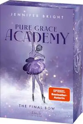 Bright |  Pure Grace Academy (Band 1) - The Final Bow | Buch |  Sack Fachmedien