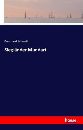Schmidt |  Siegländer Mundart | Buch |  Sack Fachmedien