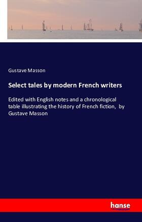 Masson |  Select tales by modern French writers | Buch |  Sack Fachmedien
