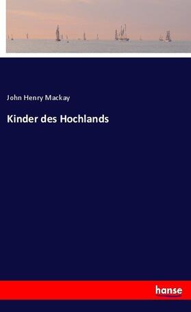 Mackay |  Kinder des Hochlands | Buch |  Sack Fachmedien