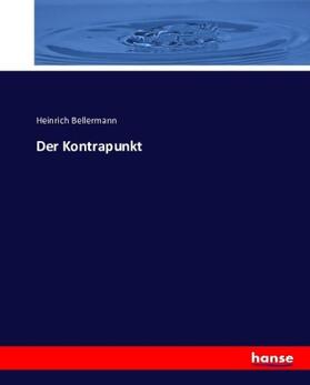 Bellermann |  Der Kontrapunkt | Buch |  Sack Fachmedien