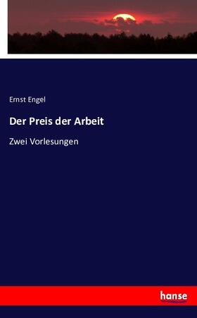 Engel |  Der Preis der Arbeit | Buch |  Sack Fachmedien