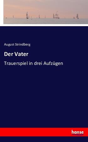 Strindberg |  Der Vater | Buch |  Sack Fachmedien