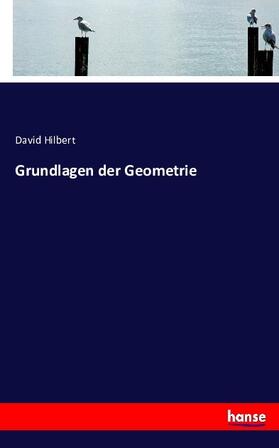 Hilbert |  Grundlagen der Geometrie | Buch |  Sack Fachmedien