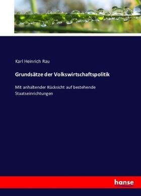 Rau |  Grundsätze der Volkswirtschaftspolitik | Buch |  Sack Fachmedien