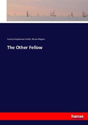 Smith / Rogers |  The Other Fellow | Buch |  Sack Fachmedien