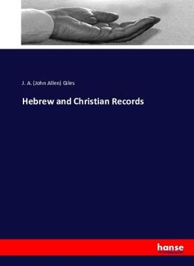 Giles |  Hebrew and Christian Records | Buch |  Sack Fachmedien