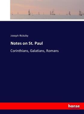Rickaby |  Notes on St. Paul | Buch |  Sack Fachmedien