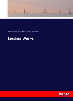 Lessing / Boxberger / Blümner |  Lessings Werke; | Buch |  Sack Fachmedien