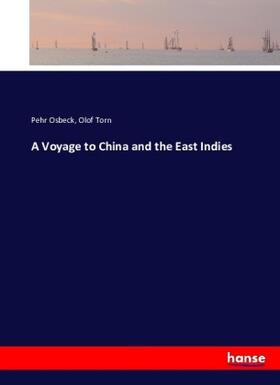 Osbeck / Torn |  A Voyage to China and the East Indies | Buch |  Sack Fachmedien