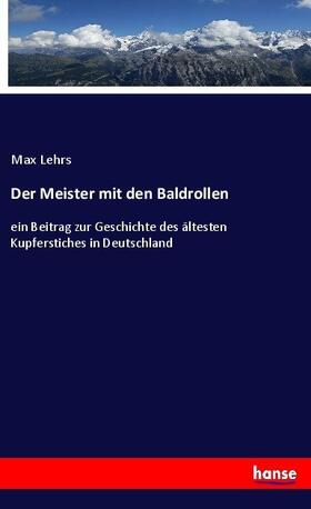 Lehrs |  Der Meister mit den Baldrollen | Buch |  Sack Fachmedien