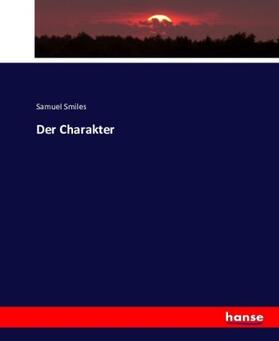 Smiles | Der Charakter | Buch | 978-3-7434-0901-9 | www2.sack.de