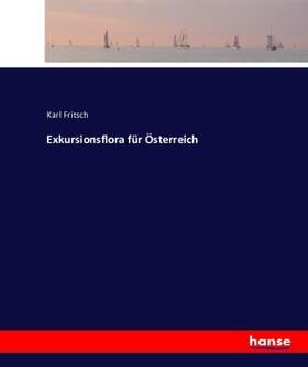 Fritsch |  Exkursionsflora für Österreich | Buch |  Sack Fachmedien