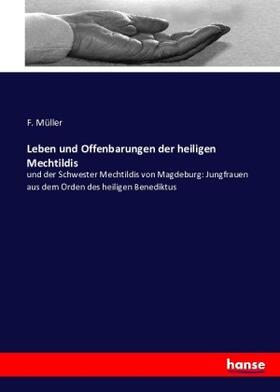Müller |  Leben und Offenbarungen der heiligen Mechtildis | Buch |  Sack Fachmedien
