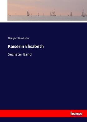 Samarow |  Kaiserin Elisabeth | Buch |  Sack Fachmedien