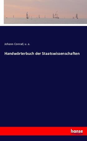 Conrad / A. |  Handwörterbuch der Staatswissenschaften | Buch |  Sack Fachmedien