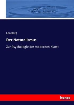 Berg |  Der Naturalismus | Buch |  Sack Fachmedien