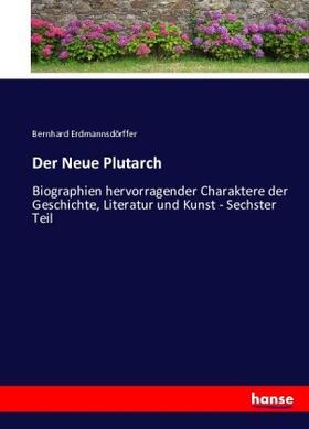 Erdmannsdörffer |  Der Neue Plutarch | Buch |  Sack Fachmedien